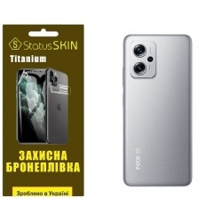 Поліуретанова плівка StatusSKIN Titanium на корпус Xiaomi Redmi K50i/Note 11T Pro/11T Pro+/Poco X4 GT Глянцева